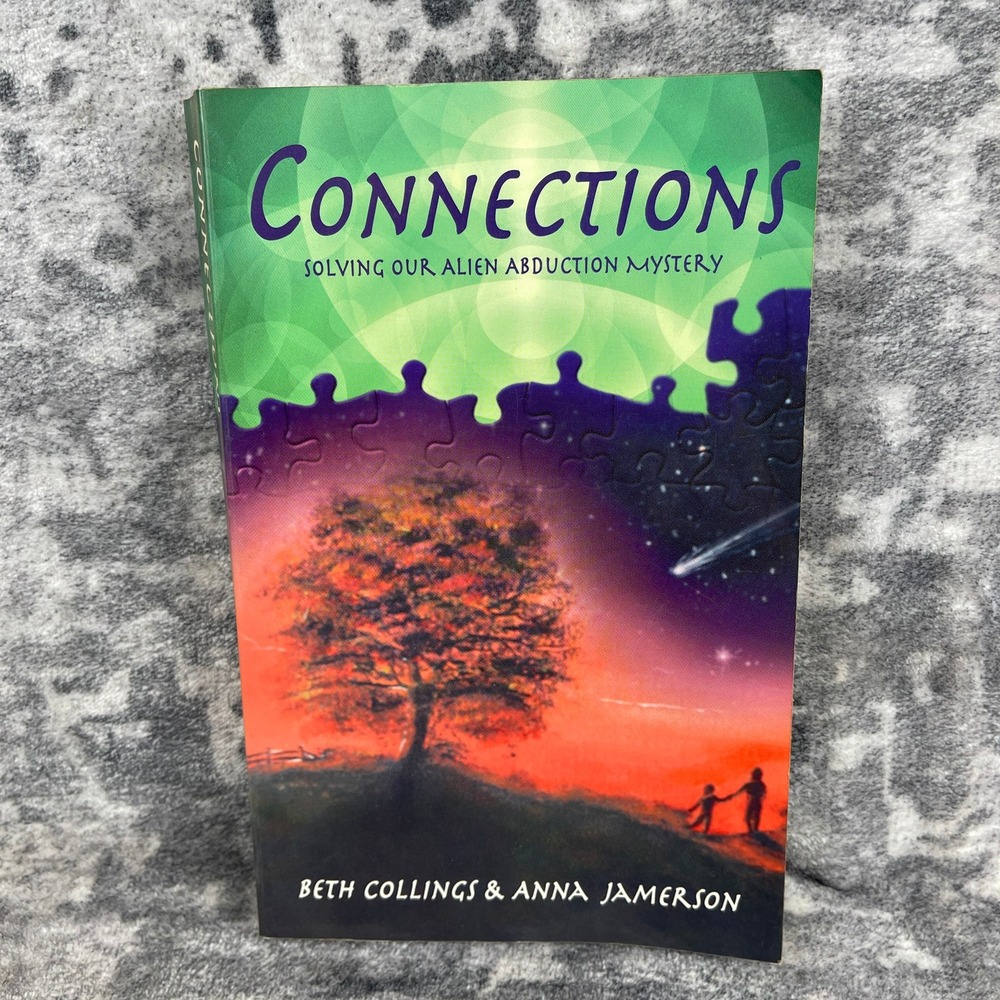 Connections Alien Abduction Mystery Beth Collings Anna Jamerson UFO Book